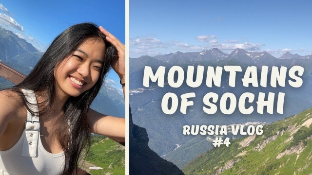 Visit the mountains of Sochi Russia with me :)